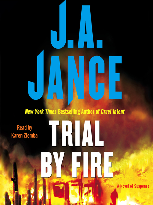 Title details for Trial by Fire by J.A. Jance - Available